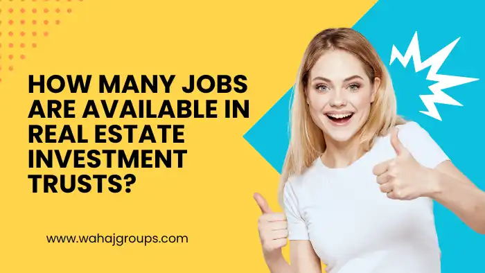 how many jobs are available in real estate investment trusts?