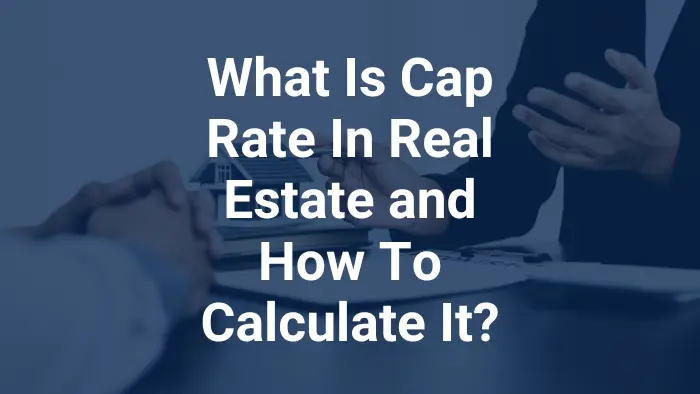 what is cap rate in real estate and how to calculate it