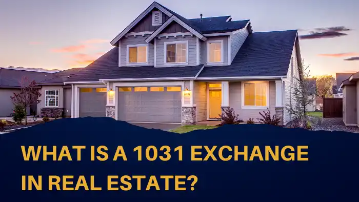 what is a 1031 exchange in real estate