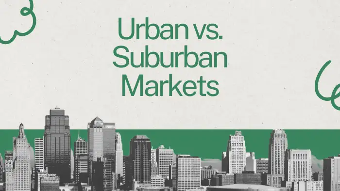 Urban vs. Suburban Markets